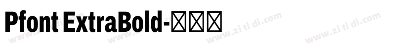 Pfont ExtraBold字体转换